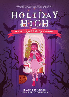 Holiday High: We Witch you a Merry Christmas (Holiday High, 1)