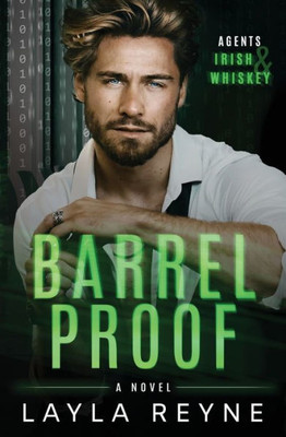 Barrel Proof: A Partners-to-Lovers Gay Romantic Suspense (Agents Irish and Whiskey)