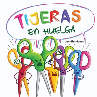 Tijeras en Huelga (On Strike) (Spanish Edition)