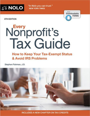 Every Nonprofit's Tax Guide: How to Keep Your Tax-Exempt Status & Avoid IRS Problems (Every Nonprofit's Tax Guides)