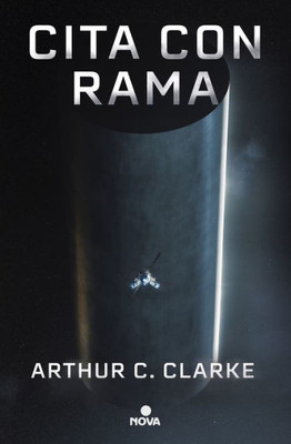 Cita con Rama (Edición ilustrada) / Rendezvous with Rama. Illustrated Edition (Spanish Edition)