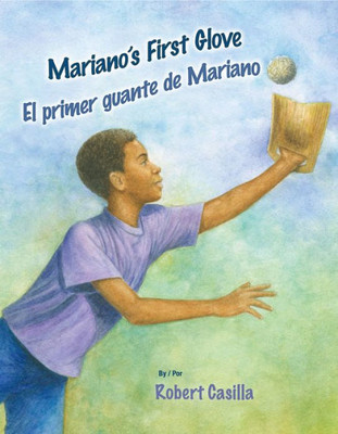 Mariano's First Glove/ El Primer Guante De Mariano (English and Spanish Edition)