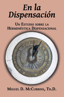 En la Dispensación (Spanish Edition)