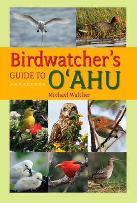 Birdwatcher's Guide to O'ahu