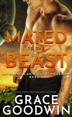 Mated to the Beast (Interstellar Brides(r) Program)