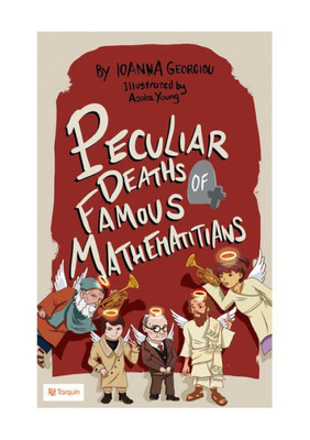 Peculiar Deaths of Famous Mathematicians