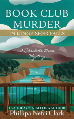 Book Club Murder in Kingfisher Falls (Charlotte Dean Mysteries)