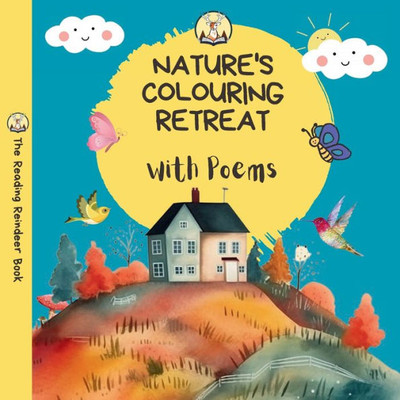 Nature's Colouring Retreat: With Poems