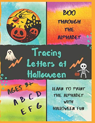 BOO Through the Alphabet: Tracing Letters at Halloween (Learn to Print the Alphabet)