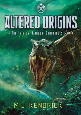 Altered Origins (The Iridium Rainbow Chronicles)
