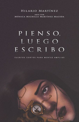 Pienso, luego escribo (Spanish Edition)