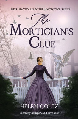 The Mortician's Clue (Miss Hayward & the Detective)