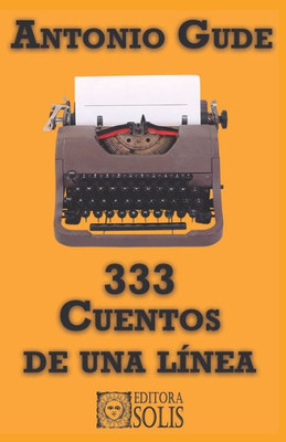 333 Cuentos de una línea (Spanish Edition)