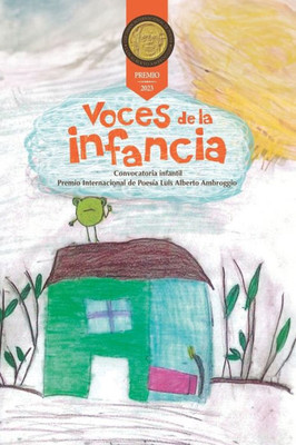 Voces de la infancia: Convocatoria infantil Premio Internacional de Poesía Luis Alberto Ambroggio (Spanish Edition)