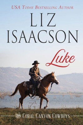 Luke: A Young Brothers Novel (Coral Canyon Cowboys)