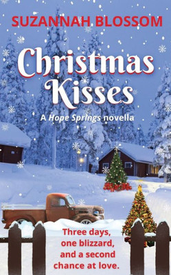 Christmas Kisses: A heartwarming, feel-good holiday romance: A Hope Springs Novella