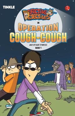 Defective Detectives: Operation Cough-Cough and Other Stories: Book 1