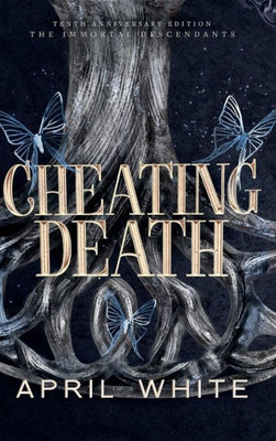 Cheating Death (The Immortal Descendants)