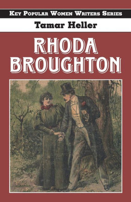 Rhoda Broughton (Key Popular Women Writers)