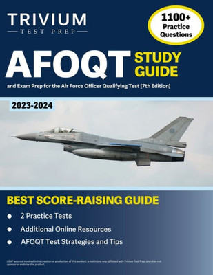 AFOQT Study Guide 2023-2024: 1,100+ Practice Questions and Exam Prep Book for the Air Force Officer Qualifying Test [7th Edition]