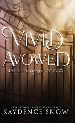 Vivid Avowed: A Paranormal Romance (The Evelyn Maynard Trilogy)