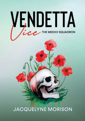 Vendetta Vice (The Medici Squadron)
