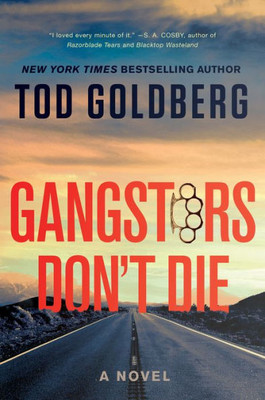 Gangsters Don't Die: A Novel (Gangsterland)