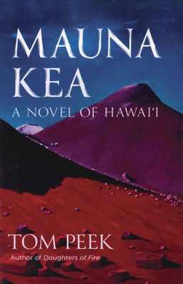 Mauna Kea: A Novel of Hawaii