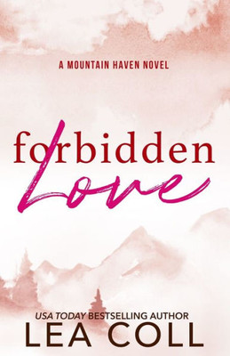 Forbidden Love: Special Edition Paperback (Mountain Haven Special Edition Paperbacks)