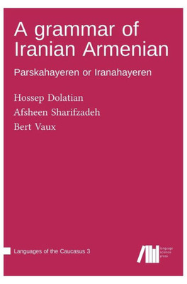 A grammar of Iranian Armenian