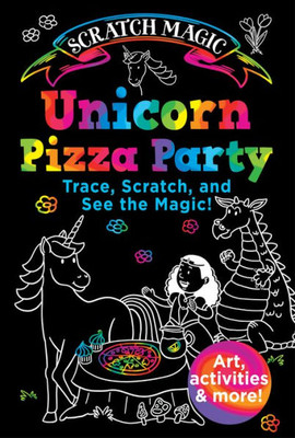 Unicorn Pizza Party (Scratch Magic)