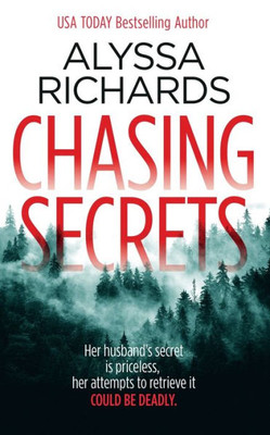Chasing Secrets: A Romantic Thriller