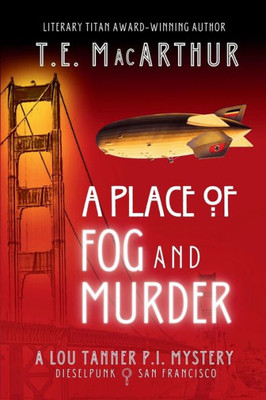A Place of Fog and Murder: A Lou Tanner Mystery