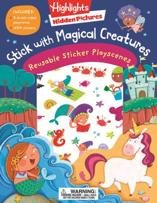 Stick with Magical Creatures Reusable Sticker Playscenes (Highlights Reusable Sticker Playscenes)