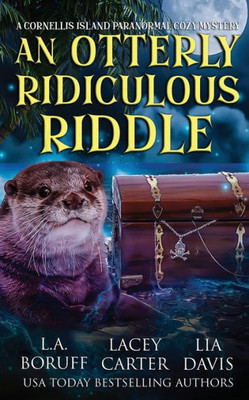 An Otterly Ridiculous Riddle: A Paracozy Complete Series (Cornellis Island Paranormal Cozy Mysteries)