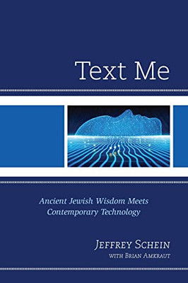 Text Me: Ancient Jewish Wisdom Meets Contemporary Technology