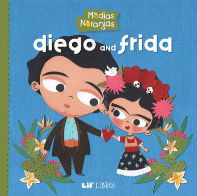 Medias naranjas: Diego & Frida (Medias Naranjas / Better Half)