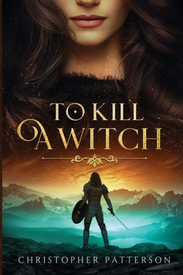 To Kill A Witch (The Holy Warriors)