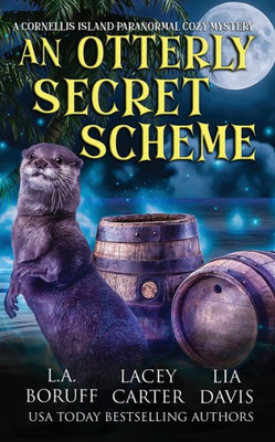 An Otterly Secret Scheme: A Paranormal Women's Fiction Complete Series (Cornellis Island Paranormal Cozy Mysteries)