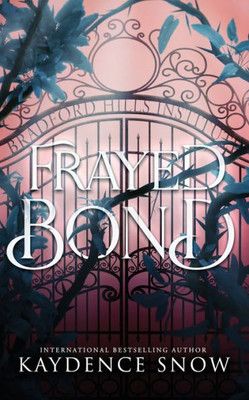 Frayed Bond: An Evelyn Maynard Trilogy Novella (The Evelyn Maynard Trilogy)