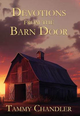 Devotions from the Barn Door (Devotions from Everyday Things)