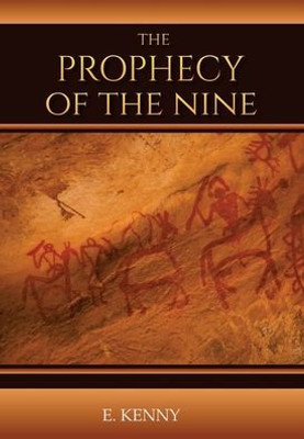 The Prophecy of the Nine: The Journey OF Peace Series