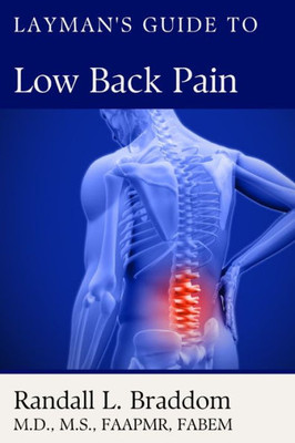 Layman's Guide to Low Back Pain (The Layman's Guide to...)