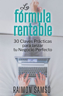 La Fórmula Rentable (Spanish Edition)