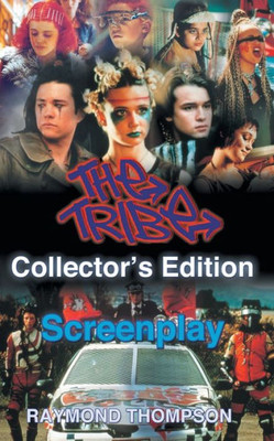 The Tribe Collector's Edition Screenplay