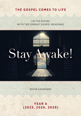 Stay Awake! The Gospels Come to Life: Lectio Divina with the Sunday Gospel Readings (Helps for Translators)