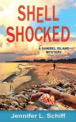 Shell Shocked: A Sanibel Island Mystery (Sanibel Island Mysteries)