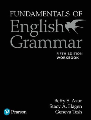 Fundamentals of English Grammar Workbook with Answer Key, 5e