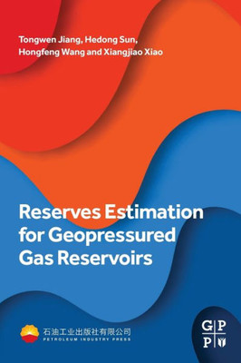 Reserves Estimation for Geopressured Gas Reservoirs