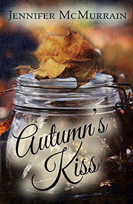 Autumn's Kiss (Spirit of Love)